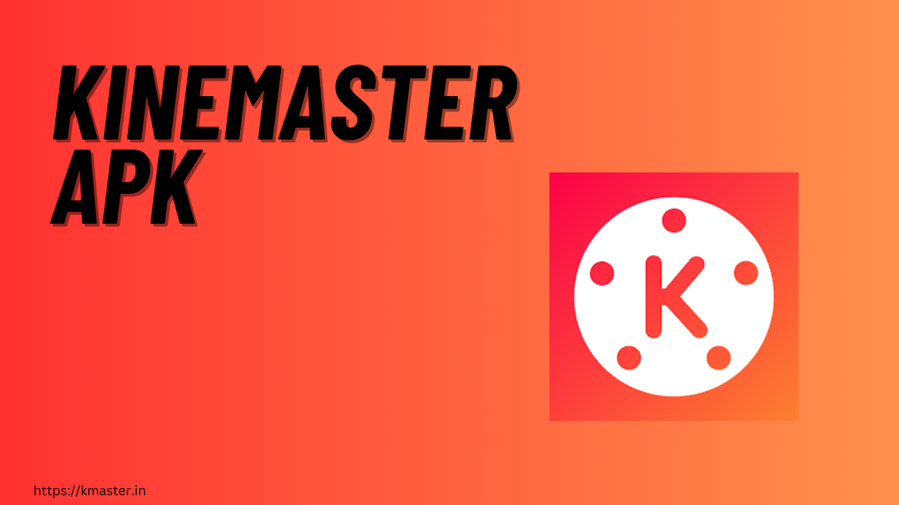 Download Kinemaster APK